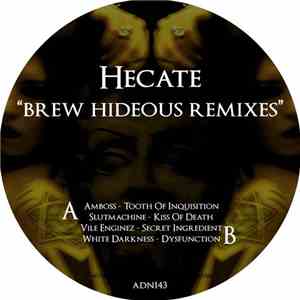 Hecate - Brew Hideous Remixes mp3 album