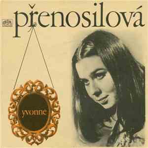 Helena Blehárová / Yvonne Přenosilová - Obrať Se S Důvěrou / Loutka mp3 album