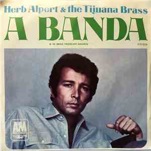 Herb Alpert & The Tijuana Brass - A Banda mp3 album