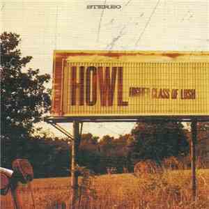 Howl - Higher Class Of Lush mp3 album