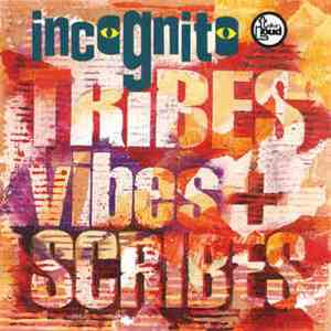 Incognito - Tribes, Vibes And Scribes mp3 album