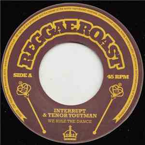 Interrupt  & Tenor Youtman - We Rule The Dance mp3 album