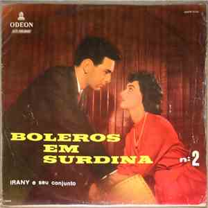 Irany E Seu Conjunto - Boleros Em Surdina Nº 2 mp3 album