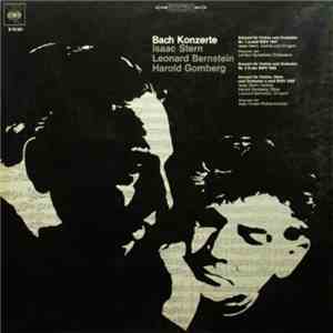 Isaac Stern, Leonard Bernstein, Harold Gomberg - Bach Concertos mp3 album