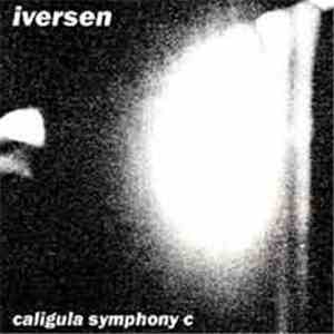 Iversen - Caligula Symphony C mp3 album