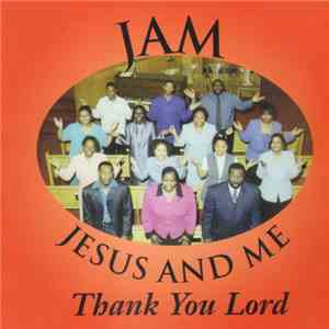 JAM - Thank You Lord mp3 album