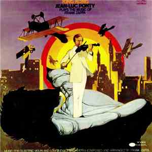 Jean-Luc Ponty - King Kong - Jean Luc Ponty Plays The Music Of Frank Zappa mp3 album