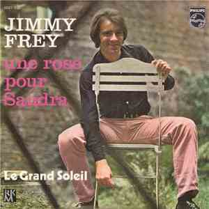 Jimmy Frey - Une Rose Pour Sandra / Le Grand Soleil mp3 album