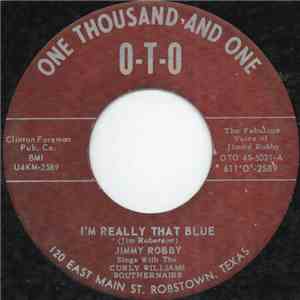 Jimmy Robby Sings With The Curly Williams Southernairs - I'm Really That Blue mp3 album