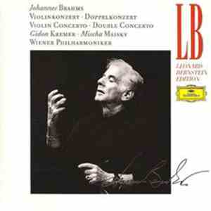 Johannes Brahms, Gidon Kremer, Mischa Maisky, Leonard Bernstein - Violinkonzert / Doppelkonzert / Violin Concerto / Double Concerto mp3 album