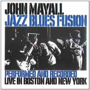 John Mayall - Jazz Blues Fusion mp3 album