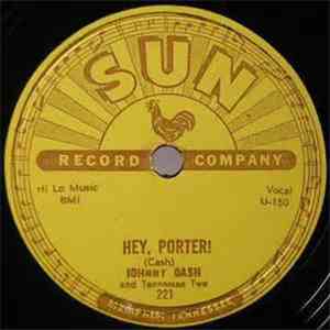 Johnny Cash And Tennessee Two - Hey, Porter! / Cry! Cry! Cry! mp3 album