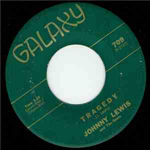 Johnny Lewis And The Gents - Tragedy / Right Don't Wrong Nobody mp3 album