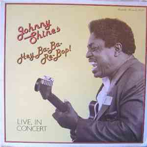 Johnny Shines - Hey Ba-Ba-Re-Bop mp3 album
