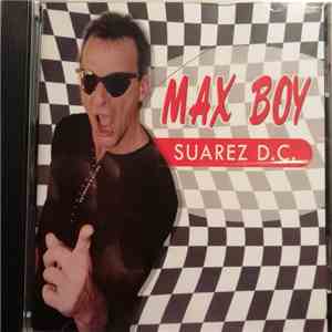 José Maria Suárez - Suarez D.C. Max Boy mp3 album