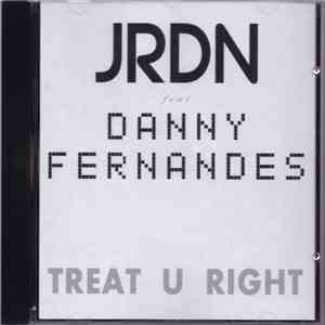 JRDN Feat. Danny Fernandes - Treat U Right mp3 album