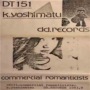 K. Yoshimatu - Commercial Romanticists mp3 album