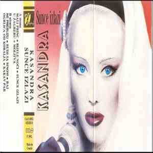 Kasandra - Sunce Izlazi mp3 album