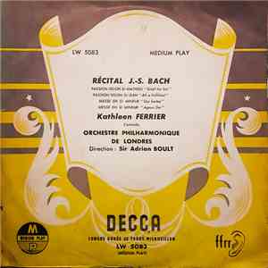 Kathleen Ferrier, Orchestre Philharmonique de Londres, Sir Adrian Boult - Récital J.-S. Bach mp3 album