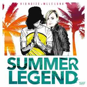 Kid Noize X Mlle Luna - Summer Legend mp3 album