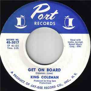 King Coleman - Get On Board / When The Fighting's Over mp3 album