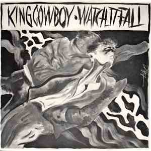 King Cowboy - Watch It Fall mp3 album