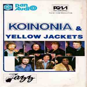 Koinonia, Yellowjackets - Koinonia & Yellowjackets mp3 album
