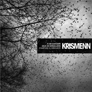 Krismenn - 'N om gustumiñ deus an deñvalijenn - S'habituer à l'obscurité mp3 album