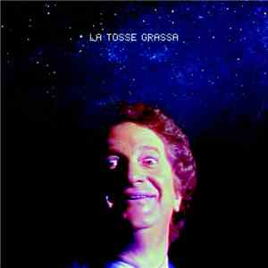 La Tosse Grassa - Tg5 mp3 album