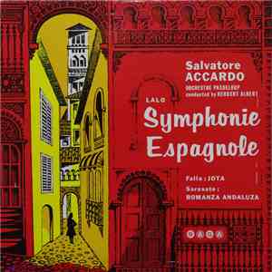 Lalo, Salvatore Accardo, Falla, Sarasate - Symphonie Espagnole - Jota - Romanza Andaluza mp3 album