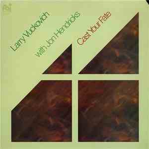 Larry Vuckovich With Jon Hendricks - Cast Your Fate mp3 album