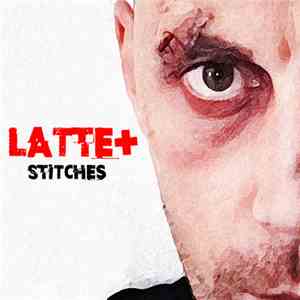 Latte+ - Stitches mp3 album