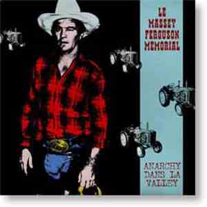 Le Massey Ferguson Memorial - Anarchy Dans La Valley mp3 album