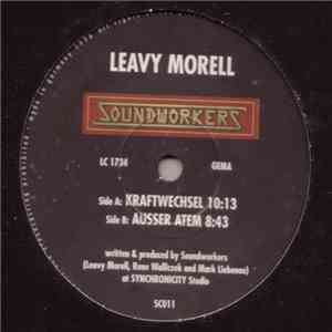 Leavy Morell / Soundworkers - Kraftwechsel / Ausser Atem mp3 album