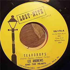 Lee Andrews And The Hearts - Tear Drops / The Girl Around The Corner mp3 album