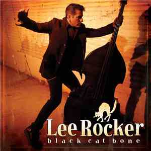 Lee Rocker - Black Cat Bone mp3 album