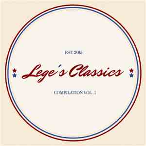 Lege Kale - Lege's Classics Compilation Vol. I mp3 album