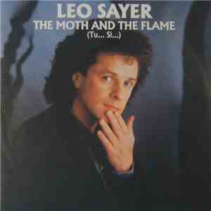 Leo Sayer - The Moth And The Flame (Tu... Sì...) mp3 album