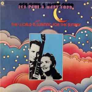 Les Paul & Mary Ford - The World Is Still Waiting For The Sunrise mp3 album