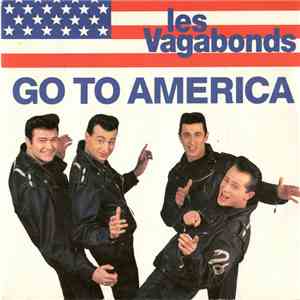 Les Vagabonds - Go To America mp3 album
