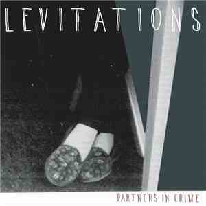 Levitations - Partners In Crime mp3 album