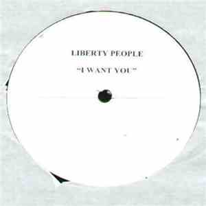 Liberty People - I Want You mp3 album