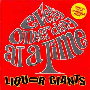 Liquor Giants - Every Other Day At A Time mp3 album