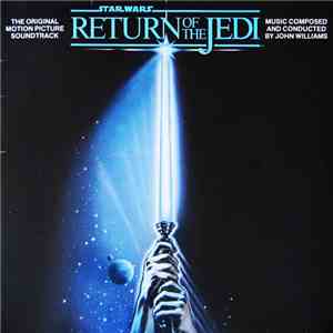 London Symphony Orchestra, John Williams - Star Wars: Return Of The Jedi (The Original Motion Picture Soundtrack) mp3 album