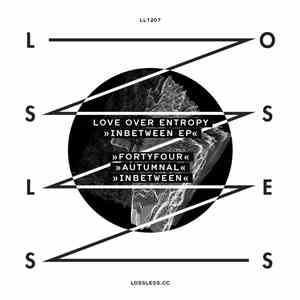 Love Over Entropy - Inbetween EP mp3 album