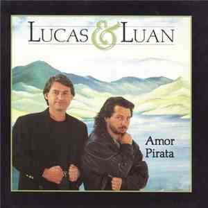 Lucas & Luan - Amor Pirata mp3 album