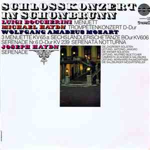 Luigi Boccherini, Michael Haydn, Wolfgang Amadeus Mozart, Joseph Haydn, Die Zagreber Solisten, Antonio Janigro, Die Wiener Solisten, Wilfried Boettcher, Camerata Academica Salzburg, Bernhard Paumgartner, Die Salzburger Mozartspieler - Schlosskonzert In Sc mp3 album