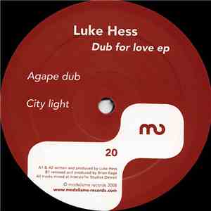 Luke Hess - Dub For Love EP mp3 album