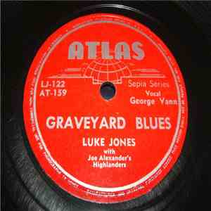 Luke Jones With Joe Alexander's Highlanders - Graveyard Blues / Shufflin' Boogie mp3 album