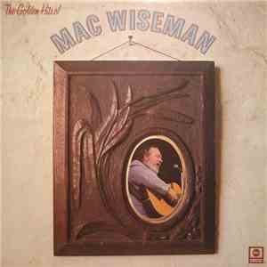 Mac Wiseman - The Golden Hits Of Mac Wiseman mp3 album